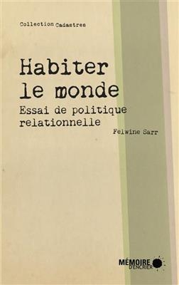 HABITER LE MONDE -  SARR FELWINE