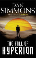 Fall of Hyperion -  Dan Simmons