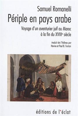 PERIPLE EN PAYS ARABE - UN VOYAGEUR JUIF