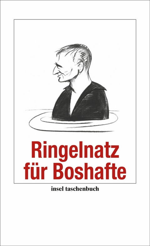 Ringelnatz f&uuml;r Boshafte - Joachim Ringelnatz