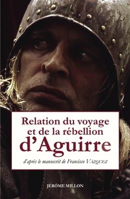 RELATION DU VOYAGE ET DE LA REBELLION D -  VAZQUEZ FRANCISCO