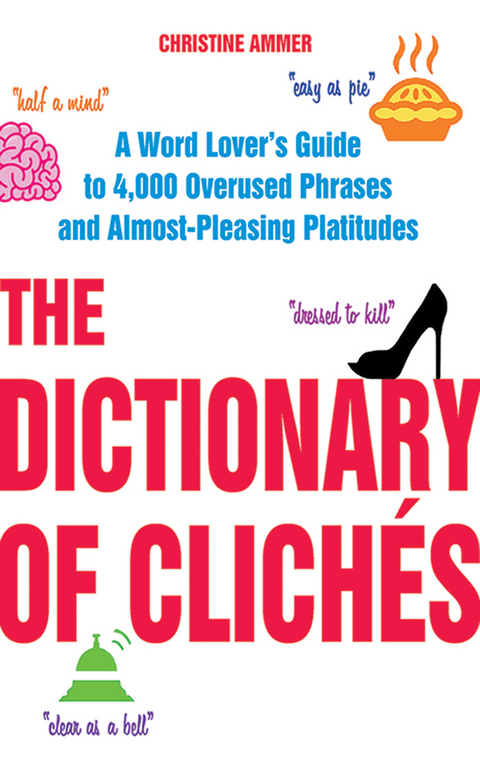 Dictionary of Cliches -  Christine Ammer