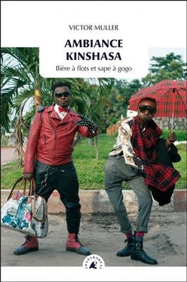 Ambiance Kinshasa : bière à flots et sape à gogo