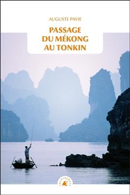 Passage du M&eacute;kong au Tonkin - Auguste (1847-1925) Pavie