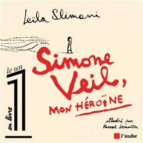 SIMONE VEIL MON HEROINE