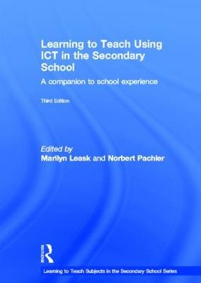 Learning to Teach Using ICT in the Secondary School - 