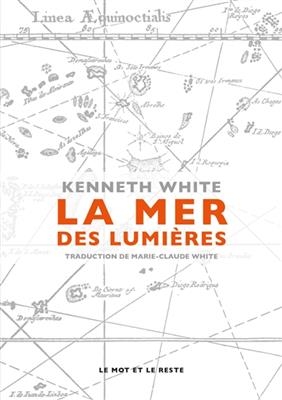 La mer des lumi&egrave;res - Kenneth (1936-2023) White