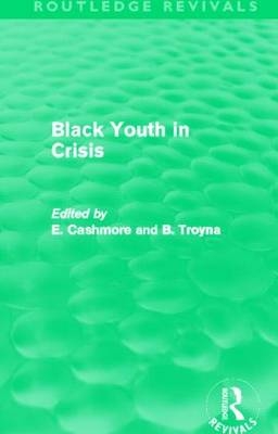 Black Youth in Crisis (Routledge Revivals) - 