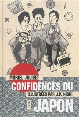 Confidences du Japon - Muriel Jolivet, J.P. (1972-....) Nishi