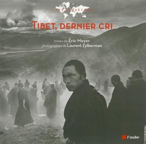 TIBET  DERNIER CRI !