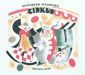 Cirkus - Elisabeth Ivanovsky