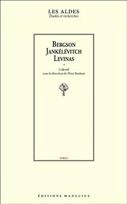 Bergson, Jankélévitch, Levinas -  Collectif