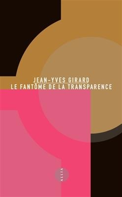 LE FANTOME DE LA TRANSPARENCE