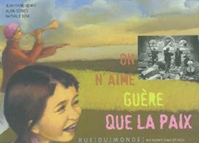ON N'AIME GUERE QUE LA PAIX -  COLLECTIF/NOVI