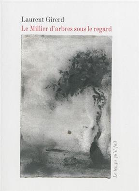 LE MILLIER D'ARBRES SOUS LE REGARD