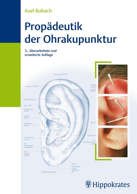 Propädeutik der Ohrakupunktur - Axel Rubach