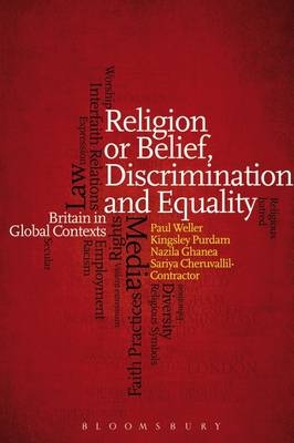 Religion or Belief, Discrimination and Equality -  Sariya Cheruvallil-Contractor,  Nazila Ghanea,  Kingsley Purdam,  Paul Weller