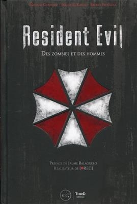 Resident evil : des zombies et des hommes - Mehdi El-Kanafi, Nicolas Courcier, Bruno Provezza