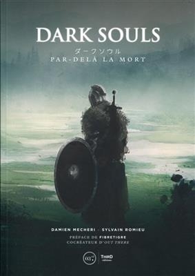 Dark souls : par-del&agrave; la mort - Damien Mecheri, Sylvain Romieu