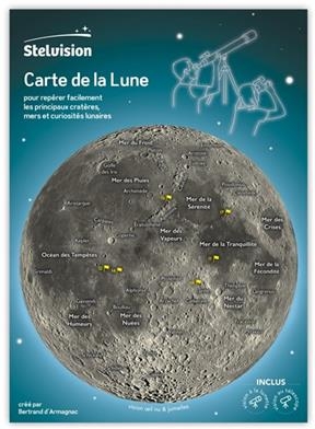 Carte de la Lune : pour rep&eacute;rer facilement les principaux crat&egrave;res, mers et curiosit&eacute;s lunaires - Bertrand d' Armagnac