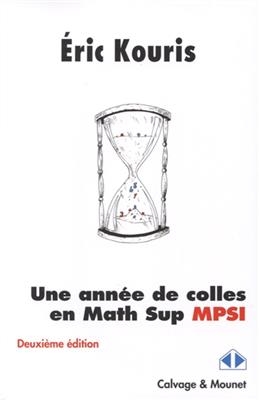 Une année de colles en math sup MPSI - Eric Kouris
