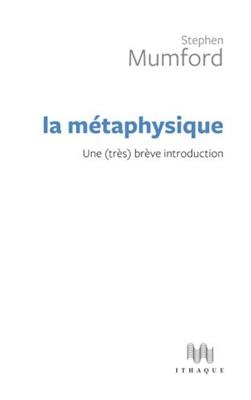 METAPHYSIQUE UNE TRES BREVE INTRODUCTION -  Mumford