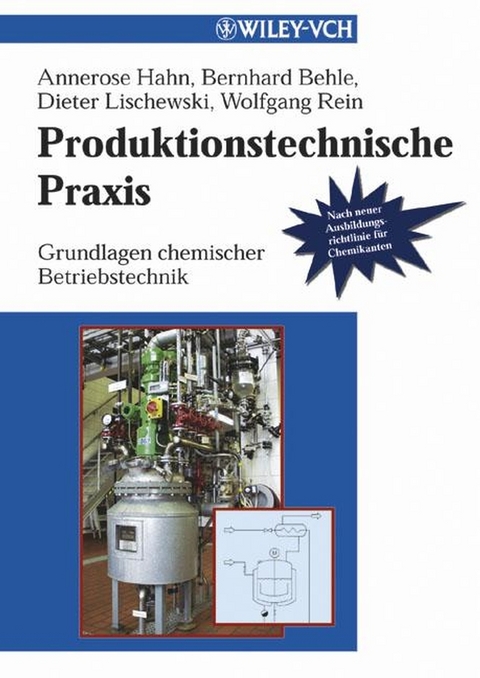 Produktionstechnische Praxis - Annerose Hahn, Bernhard Behle, Dieter Lischewski, Wolfgang Rein