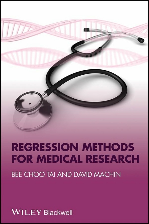 Regression Methods for Medical Research - Bee Choo Tai, David MacHin