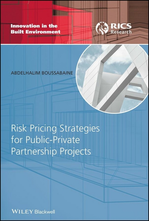 Risk Pricing Strategies for Public-Private Partnership Projects - Abdelhalim Boussabaine