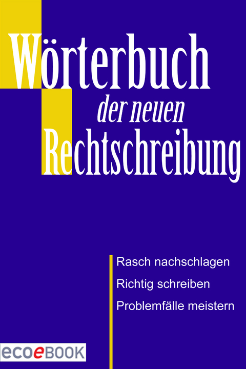 W&ouml;rterbuch der Rechtschreibung