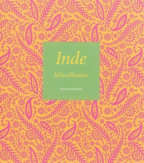 Inde : miscellanées - Chantal Deltenre-De Bruycker