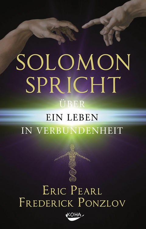 Solomon spricht &uuml;ber ein Leben in Verbundenheit - Eric Pearl