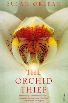 Orchid Thief -  Susan Orlean