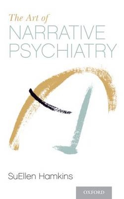 Art of Narrative Psychiatry -  SuEllen Hamkins