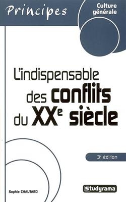 L'indispensable des conflits du XXe siècle
