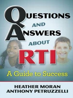 Questions & Answers About RTI -  Heather Moran