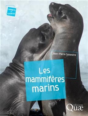 Les mammif&egrave;res marins - Jean-Pierre Sylvestre