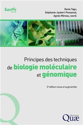 Principes des techniques de biologie mol&eacute;culaire et g&eacute;nomique -  TAGU/MEREAU