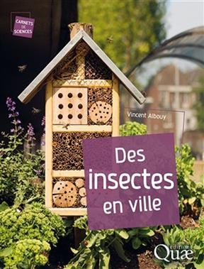 Des insectes en ville - Vincent Albouy