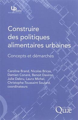 Construire des politiques alimentaires urbaines : concepts et démarches