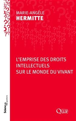 Emprise des droits intellectuels sur le monde du vivant : conf&eacute;rences-d&eacute;bats &agrave; l'Inra de Clermont-Ferrand le 15 avril... - Marie-Ang&egrave;le Hermitte