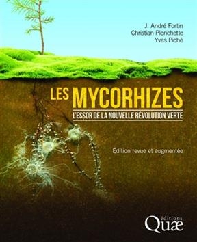 Les mycorhizes : l'essor de la nouvelle révolution verte