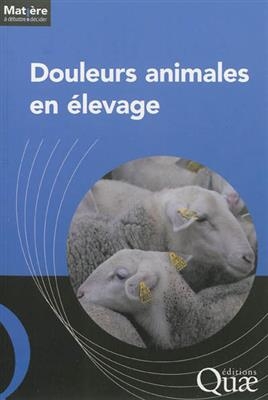 Douleurs animales en &eacute;levage -  CHEMINEAU PHILIPPE