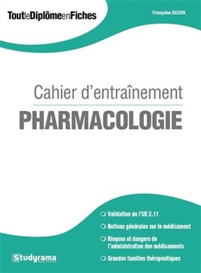 Pharmacologie : cahier d'entra&icirc;nement - Fran&ccedil;oise Bozon