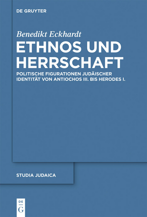 Ethnos und Herrschaft - Benedikt Eckhardt