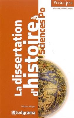 La dissertation d'histoire &agrave; Sciences-Po - Thibaut Klinger
