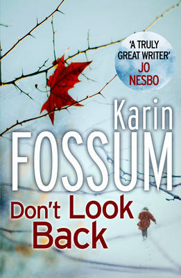Don't Look Back -  Karin Fossum