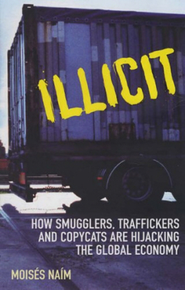 Illicit -  Moises Naim