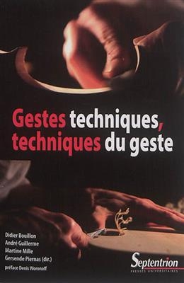 Gestes Techniques, Techniques Du Geste - 