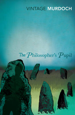Philosopher's Pupil -  IRIS MURDOCH